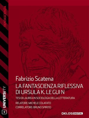 cover image of La fantascienza riflessiva di Ursula K. Le Guin. Dall'immaginario fantascientifico alle scienze sociali
